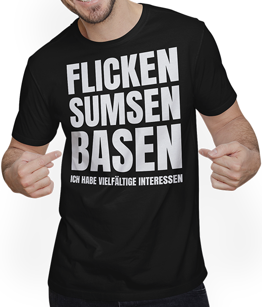 Produktbild von T-Shirt mit Mann Flicken Sumsen Basen Sexwitz Zweideutige Versaute Sprüche