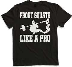 Produktbild von T-Shirt Font Squats Like A Pro Bodybuilding Muscle Weight Like A Pro