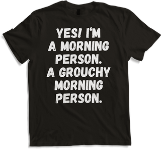 Produktbild von T-Shirt Freche sarkastische Morgenmenschen Sprüche Kaffeeliebhaber