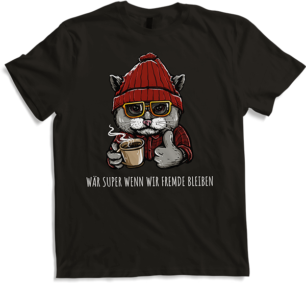 Produktbild von T-Shirt Fremde bleiben Coole Katze Lustiger Katzen Spruch Kaffee