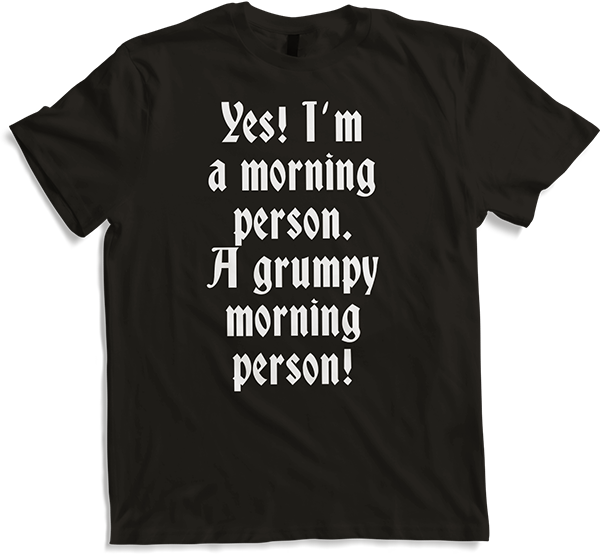 Produktbild von T-Shirt Grumpy Morning Person Spruch sarkastisch Morning People Irony