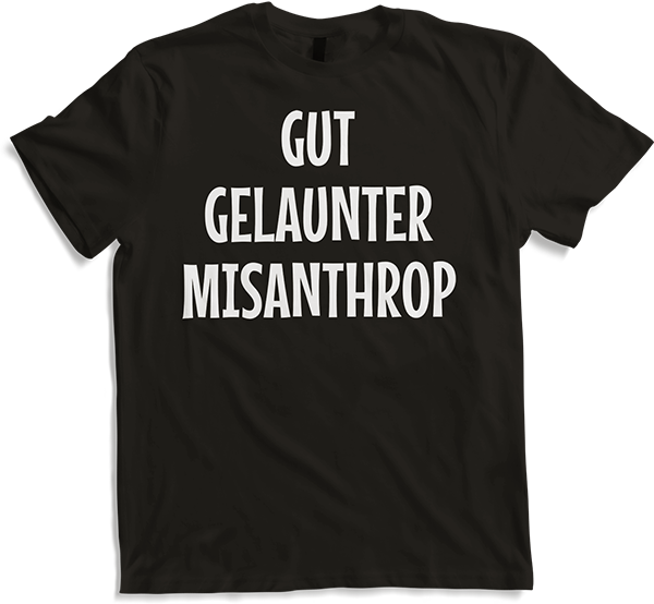 Produktbild von T-Shirt Gut gelaunter Misanthrop Introvetierte lustiges Sprüche