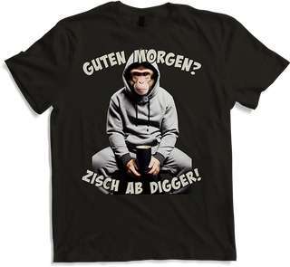 Produktbild von T-Shirt Guten Morgen? Zisch ab Digger! Affe Kaffee Spruch Lustig