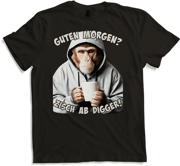 Produktbild von T-Shirt Guten Morgen? Zisch ab Digger! Freche Morgenmuffel Sprüche