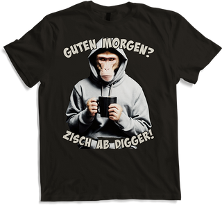 Produktbild von T-Shirt Guten Morgen? Zisch ab Digger! Freche Morgenmuffel Sprüche