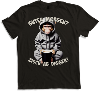 Produktbild von T-Shirt Guten Morgen? Zisch ab Digger! Kaffee Spruch Lustige Affen