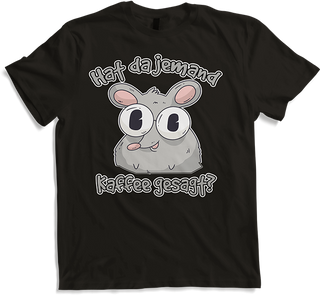Produktbild von T-Shirt Hat da jemand Kaffee gesagt Spruch Kaffeetrinker Ratten