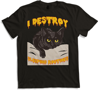 Produktbild von T-Shirt I Destroy Sleep Routines Katzenmama Lustiger Katzenspruch