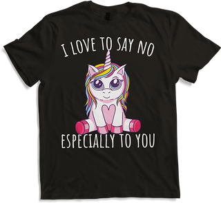 Produktbild von T-Shirt I Love To Say NO Frecher Mädchen Spruch Einhorn Teenager