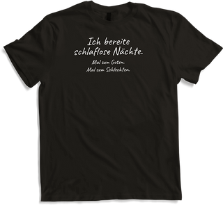 Produktbild von T-Shirt Ich bereite schlaflose Nächte Freche Sexy Frauen Sprüche