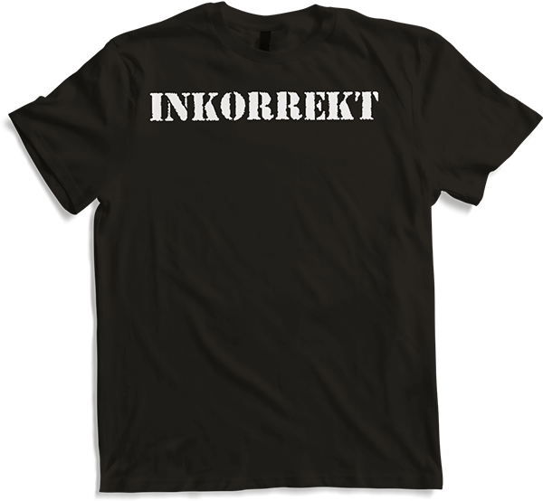 Produktbild von T-Shirt Inkorrekt Politisches Statement Protest Sprüche Standpunkt