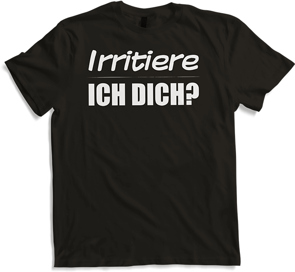 Produktbild von T-Shirt Irritiere ich Dich? Lustiger frecher Spruch Teenager Mädchen