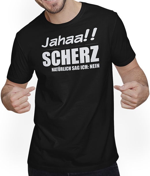 Produktbild von T-Shirt mit Mann Jahaa!! Scherz. NEIN! | Lustiger frecher Spruch Teenager