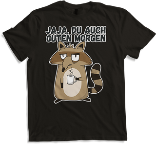 Produktbild von T-Shirt Jaja, Du auch Guten Morgen Morgenmuffel Miese Laune Waschbär