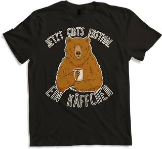 Produktbild von T-Shirt Jetzt gibt's erstmal ein Käffchen Bär Kaffee Sprüche Bären