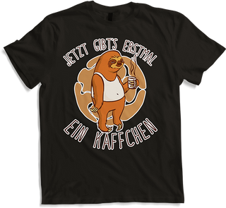 Produktbild von T-Shirt Jetzt gibt's erstmal ein Käffchen Faultier Kaffee Sprüche