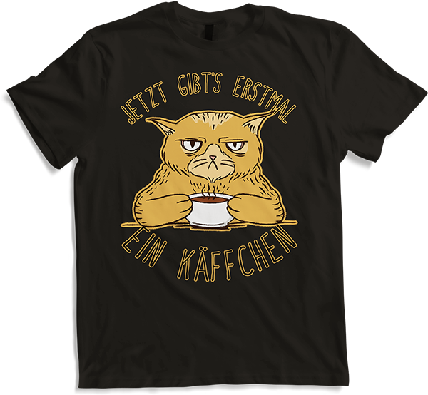 Produktbild von T-Shirt Jetzt gibt's erstmal ein Käffchen Katze Kaffee Sprüche