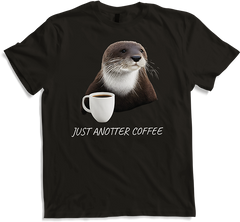 Produktbild von T-Shirt Just Anotter Coffee Lover Funny Otter Spruch