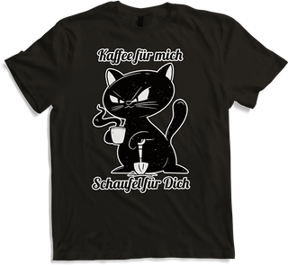Produktbild von T-Shirt Kaffee für mich Schaufel für dich böse Sprüche Sarkastisches