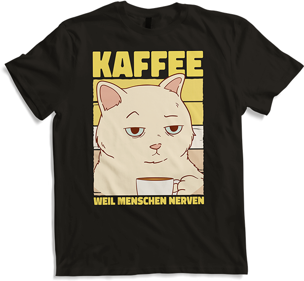 Produktbild von T-Shirt Katzen weil Menschen Nerven Morgenmuffel Kaffee Sprüche