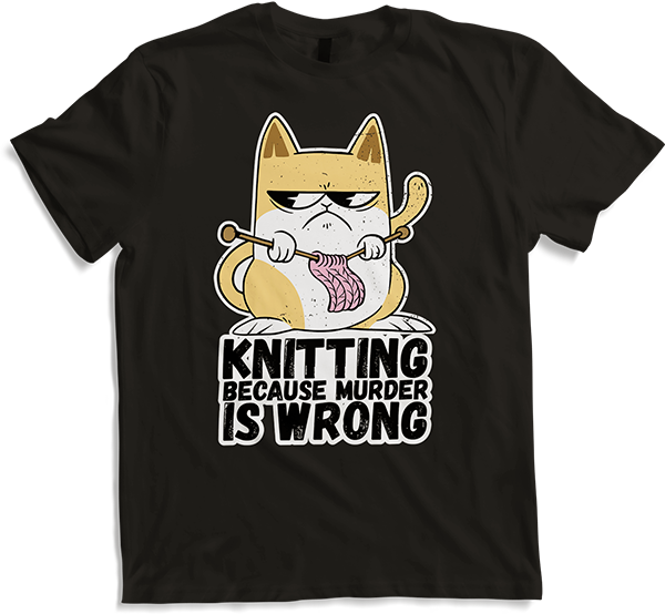 Produktbild von T-Shirt Knitting Because Murder Is Wrong Annoyed Sarkastic Spruch