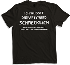 Produktbild von T-Shirt Lustiger Party Spruch | Sarkastischer Zynischer Spruch