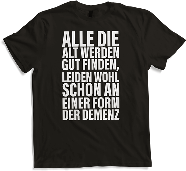 Produktbild von T-Shirt Lustiger sarkastischer Spruch über das Alter | Sprüche