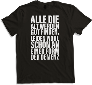 Produktbild von T-Shirt Lustiger sarkastischer Spruch über das Alter | Sprüche