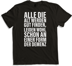 Produktbild von T-Shirt Lustiger sarkastischer Spruch über das Alter | Sprüche