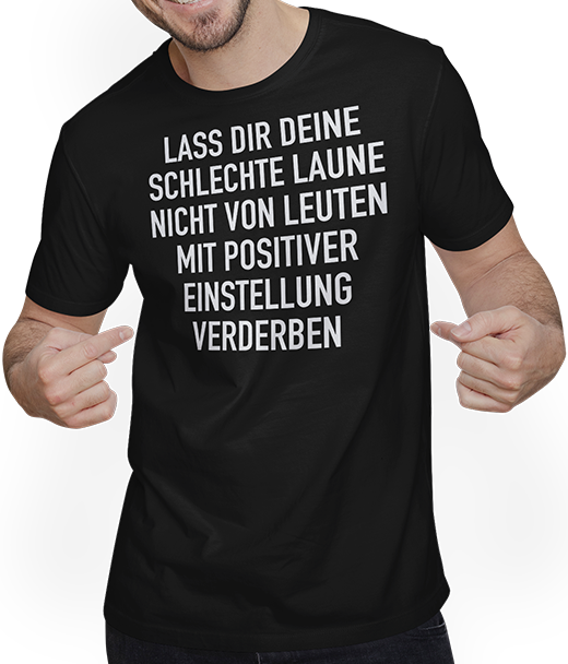 Produktbild von T-Shirt mit Mann Lustiger schlechte Laune Spruch Ironie Sarkastische Sprüche