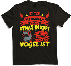 Produktbild von T-Shirt Menschen haben was im Kopf und wenn's nur ein Vogel ist