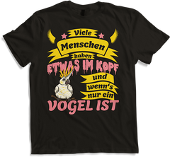 Produktbild von T-Shirt Menschen haben was im Kopf und wenn's nur ein Vogel ist