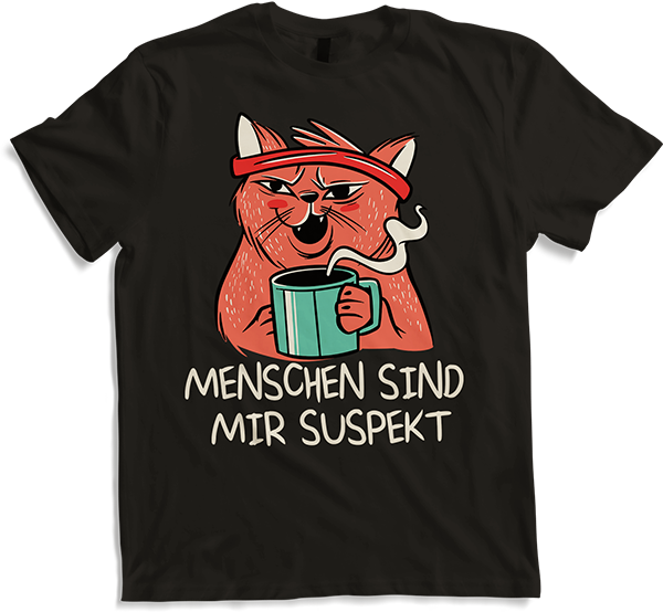 Produktbild von T-Shirt Menschen sind mir suspekt Kaffee Katze Katzen Sprüche