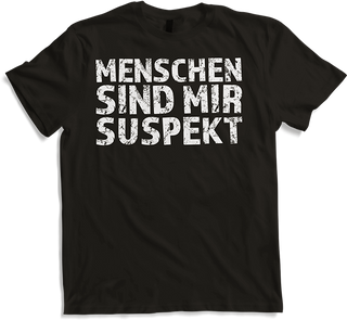Produktbild von T-Shirt Menschen sind mir suspekt Menschenhass Misanthropen Sprüche
