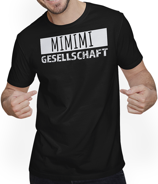 Produktbild von T-Shirt mit Mann Mimimi Gesellschaft Misanthrop Böse Weicheier Sprüche