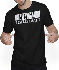 Produktbild von T-Shirt mit Mann Mimimi Gesellschaft Misanthrop Böse Weicheier Sprüche