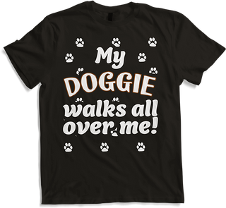 Produktbild von T-Shirt My Doggie Walks All Over Me Hundespruch