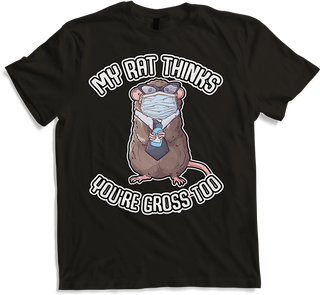 Produktbild von T-Shirt My Rat Thinks You're Gross Business Haustier-Ratten-Gesichtsmaske