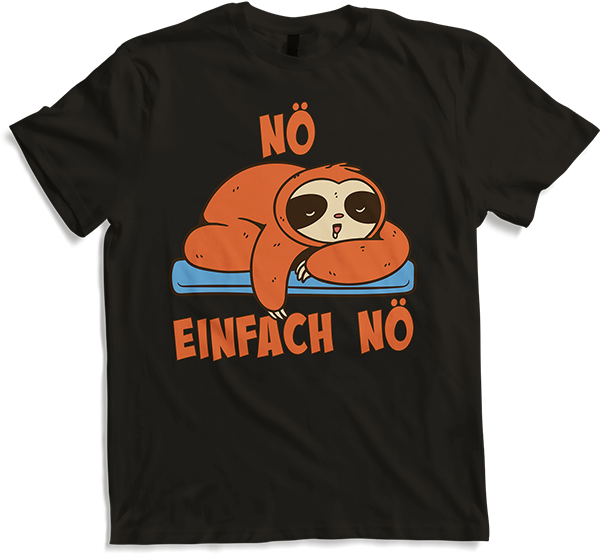 Produktbild von T-Shirt NÖ Faultier | Lustiger Cooler Spruch | Für Mädchen & Jungs