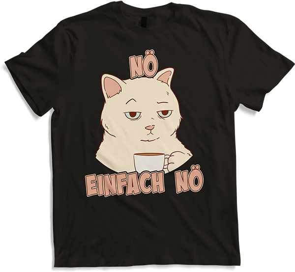 Produktbild von T-Shirt NÖ Katze | Lustiger Cooler Spruch | Für Jungs & Mädchen