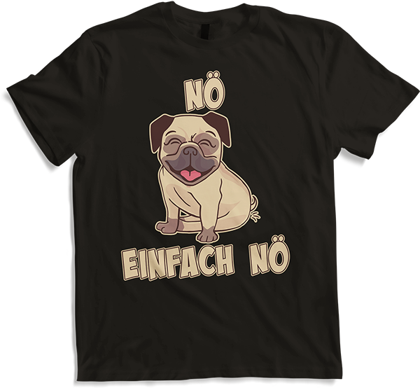 Produktbild von T-Shirt NÖ Mops lacht | Lustiger Cooler Spruch | Für Mädchen & Jungs