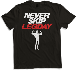Produktbild von T-Shirt Never Skip Legday | Lustiger Spruch | Für Kraftsportler