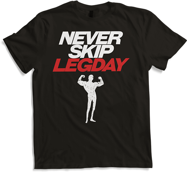 Produktbild von T-Shirt Never Skip Legday | Lustiger Spruch | Für Kraftsportler