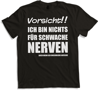 Produktbild von T-Shirt Nichts für schwache Nerven Lustiger frecher Spruch Teenager