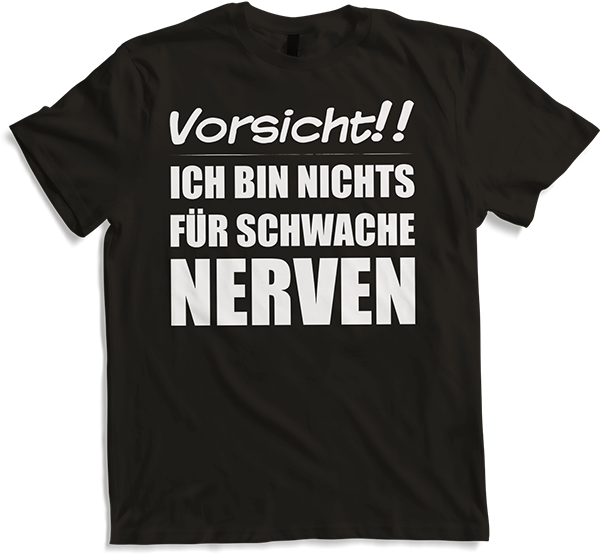 Produktbild von T-Shirt Nichts für schwache Nerven Lustiger frecher Spruch Teenager
