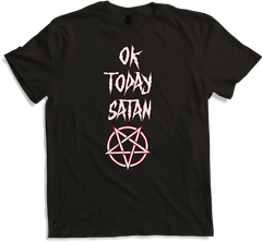 Produktbild von T-Shirt OK Today Satan Pentagramm Lustiger Antichrist Spruch Teufel Metall