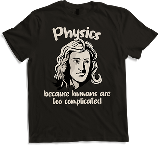 Produktbild von T-Shirt Physik weil Menschen zu kompliziert sind Isaac Newton