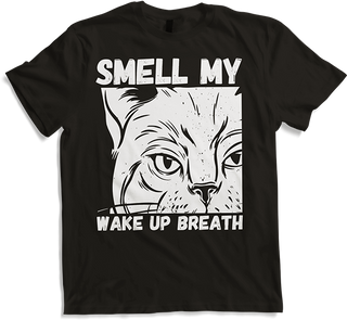 Produktbild von T-Shirt Smell My Wake Up Breath Cat Mom Morning Grouch Katze Spruch