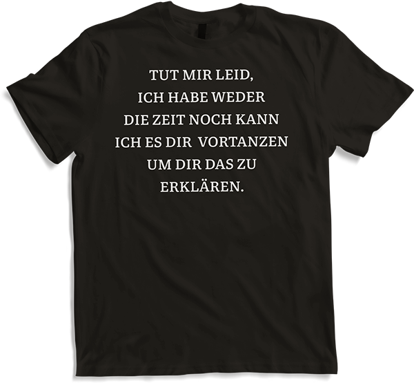 Produktbild von T-Shirt Vortanzen um Dir das zu erklären Freche sarkastische Sprüche