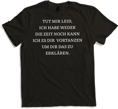 Produktbild von T-Shirt Vortanzen um Dir das zu erklären Freche sarkastische Sprüche